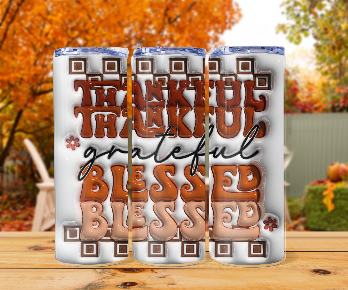 Thankful,Grateful,Blessed