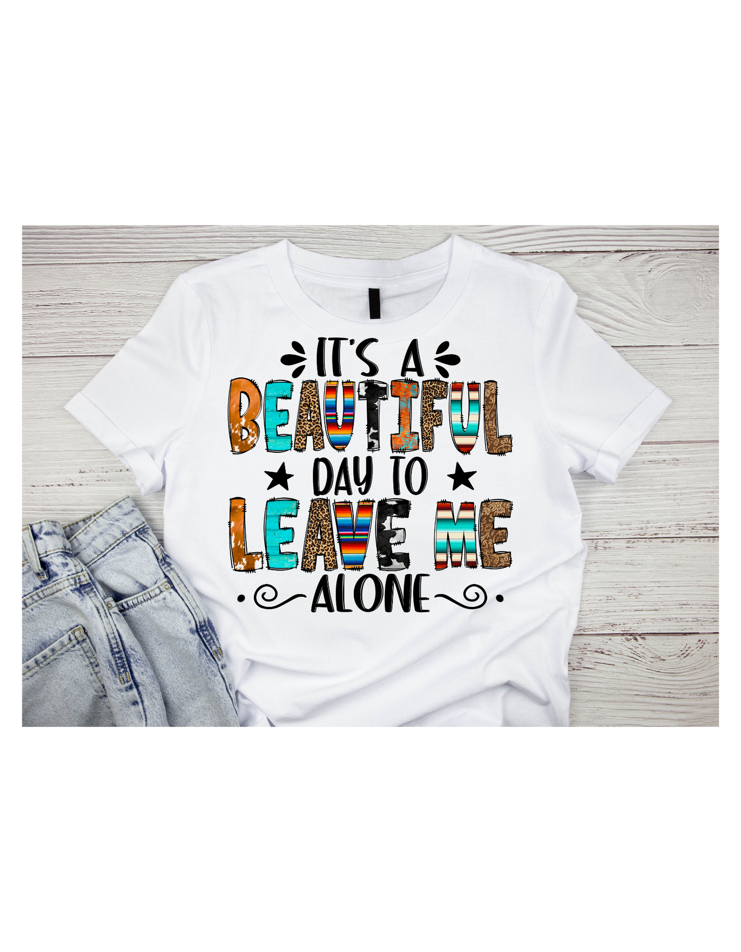 It's a beautiful day to leave me alone