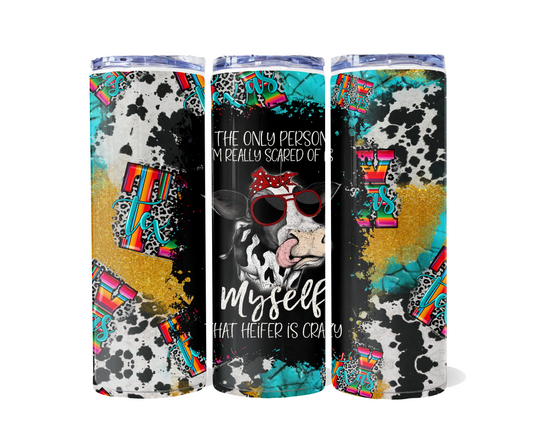 The only person i'm really scared of