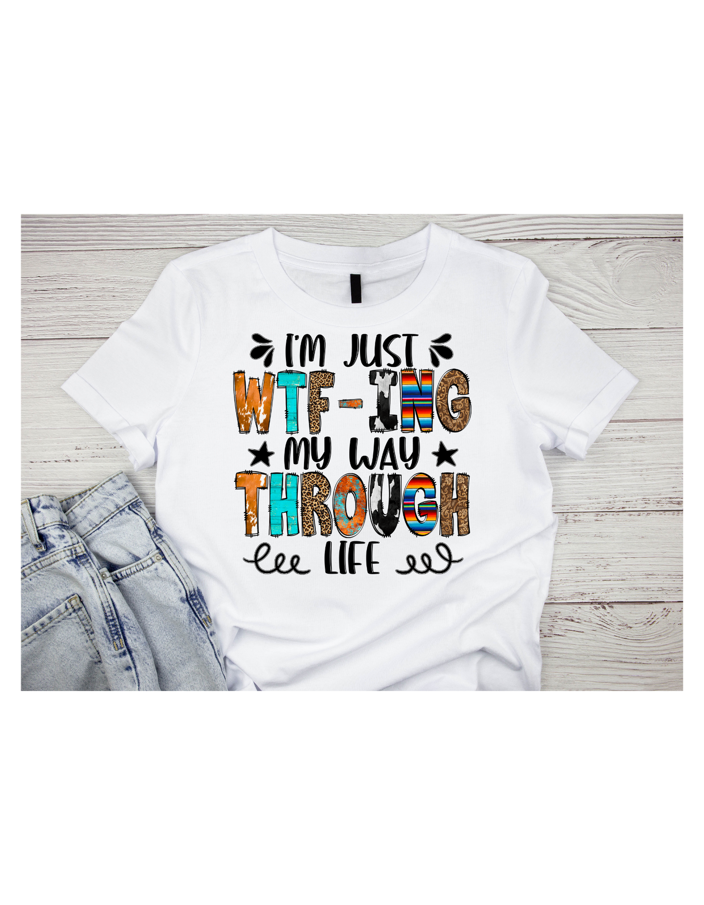 I'm just WTF-ING my way through life